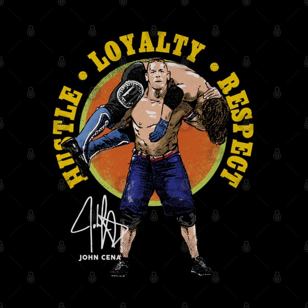 John Cena Hustle Loyalty Respect by MunMun_Design