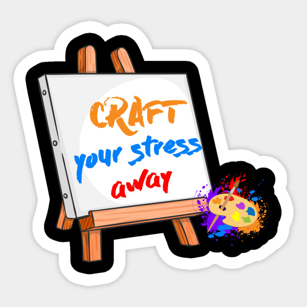 Craft Your Stress Away Sewing Painting Canvas T Shirt Crafting