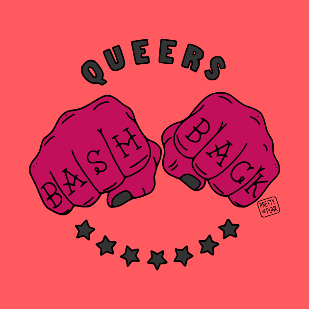 Queers Bash Back by prettyinpunk