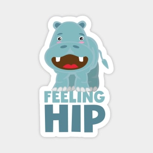 Feeling Hip Hippopotamus Funny Design for Hippo Lover Magnet