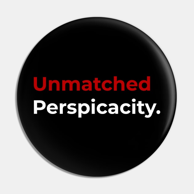 Unmatched Perspicacity - Andrew Tate Cobratate Design Pin by TheMemeCrafts