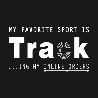 My Favorite Sport is Tracking T-Shirt