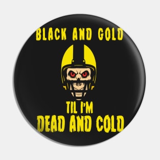 Dead And Cold Steelers Pin