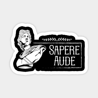 Latin saying - Sapere Aude Magnet