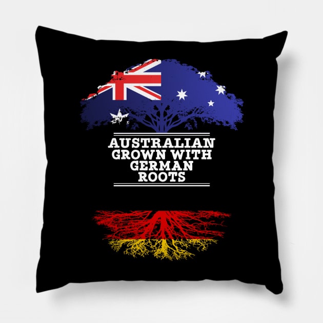 Australian Grown With German Roots - Gift for German With Roots From Germany Pillow by Country Flags