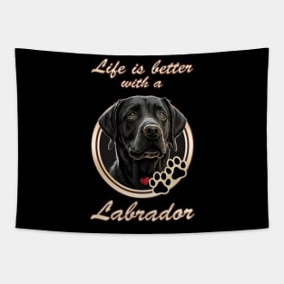 Life Is Better With A Labrador Tapestry