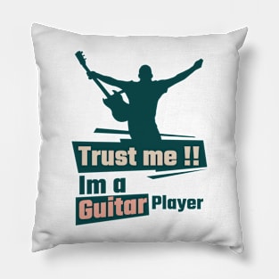 Trust me, im a guitar player Pillow