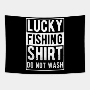 lucky fishing shirt do not wash Tapestry