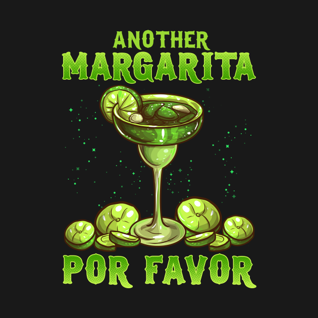 Funny Another Margarita Por Favor Cute Drinking Another Margarita Por