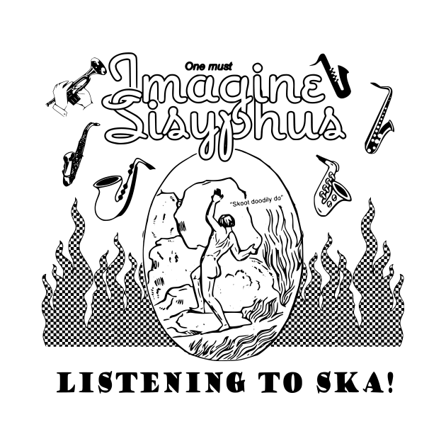 Imagine Sisyphus Listening to Ska by Arcane Bullshit