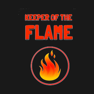 Keeper of the Flame T-Shirt