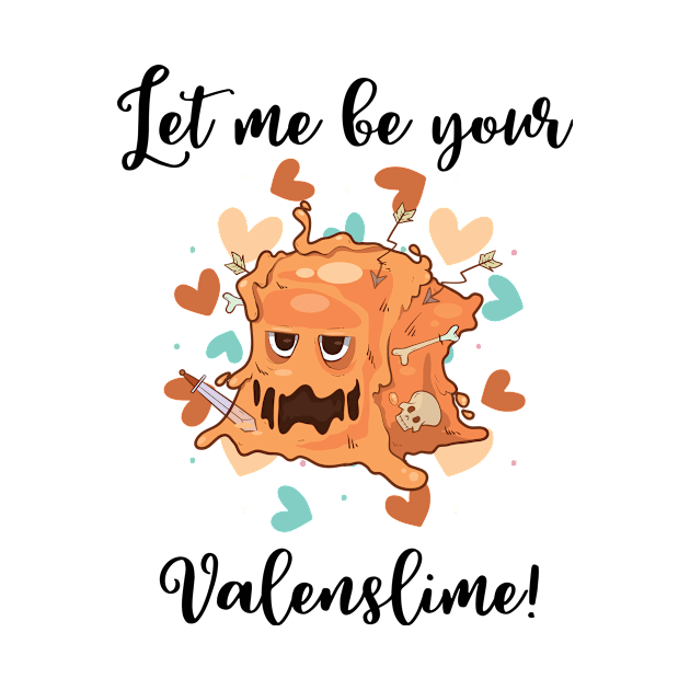 Let Me Be Your Valenslime Roleplaying RPG Geek Couple Gift by TellingTales