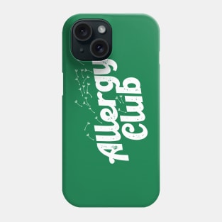 Allergy Club Phone Case