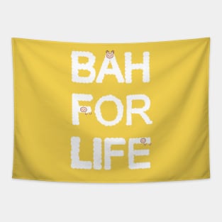 Bah for Life Tapestry