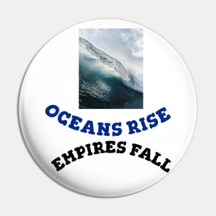 Hamilton Oceans Rise Empire Fall Pin