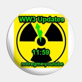 WW3 11:59 Notregme youtube Pin