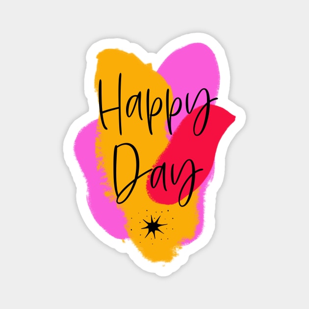 Happy Day – Motivation in fresh colors Magnet by VintageHeroes