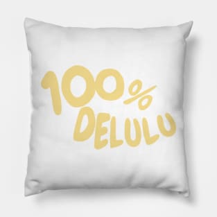 100% delulu tiktok design aesthetic meme Pillow