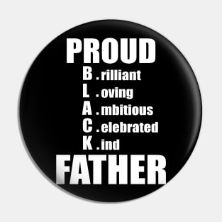 PROUD BLACK FATHER Pin