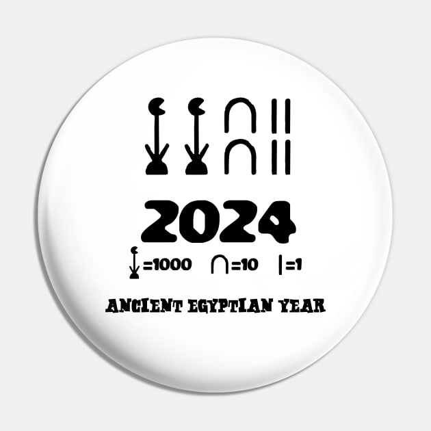 2024 Ancient Egyptian Year 2024 Ancient Egyptian Year Pin TeePublic   53347932 0 