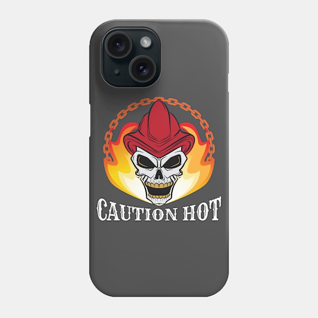 Fire Fighter Caution Hot Phone Case by HBfunshirts