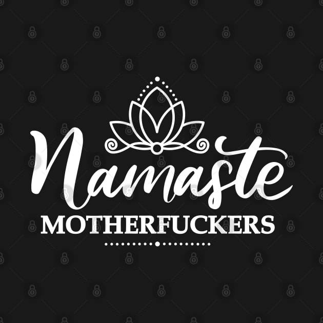 Funny Namaste Design by Nirvanax Studio