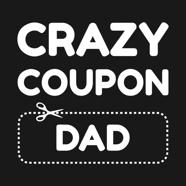 Couponing - Crazy Coupon Dad by SNZLER