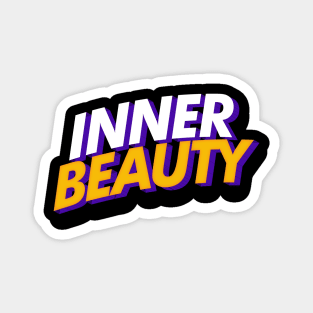 Quote Inner Beauty T-Shirt Magnet