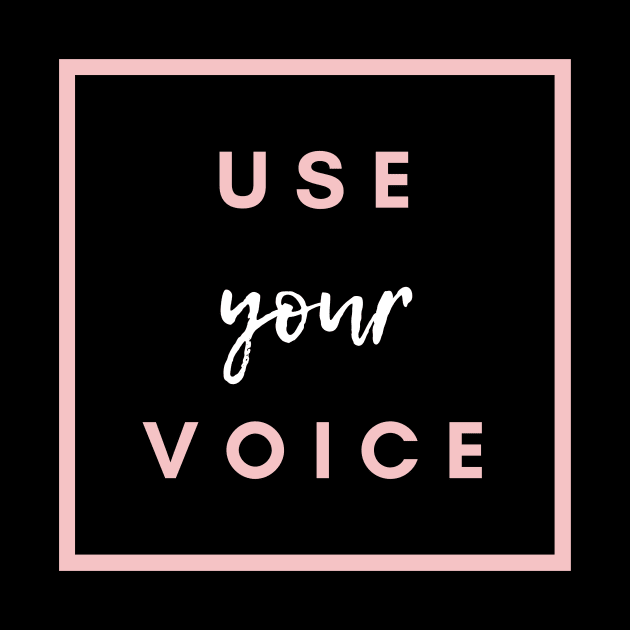 Use Your Voice by purelyplantsd