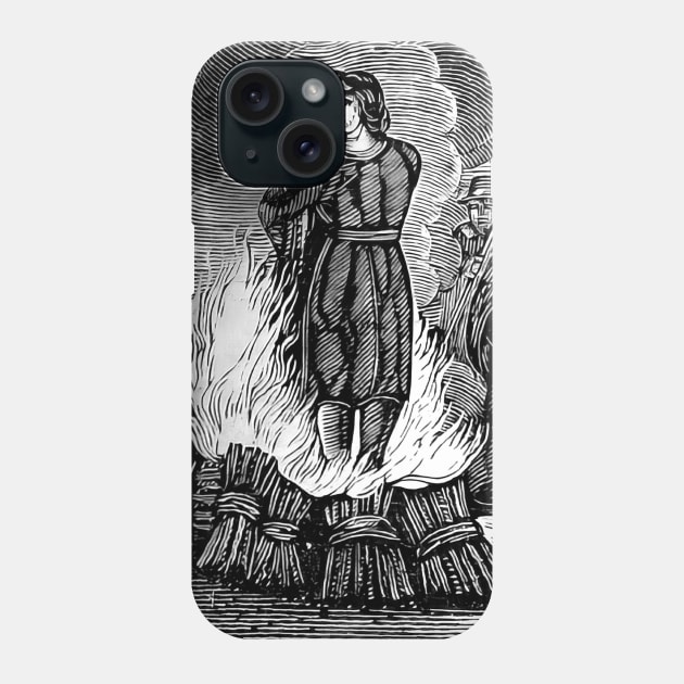 STAY LIT - witch burning at the stake Phone Case by AltrusianGrace