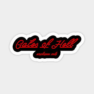 Gates of Hell Employees Only Magnet