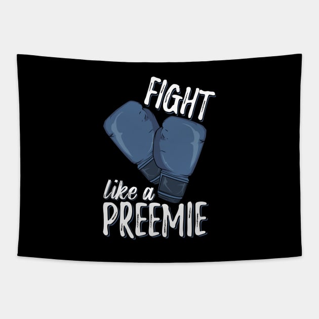 Fight Like A Preemie Tapestry by Dolde08