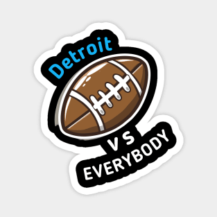 Detroit vs Everybody Football Magnet