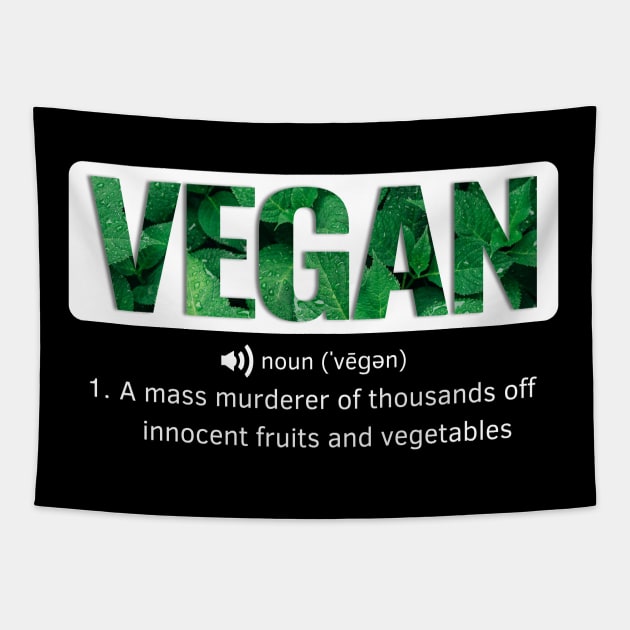 Funny Vegan Quotes Tapestry by DMS DESIGN