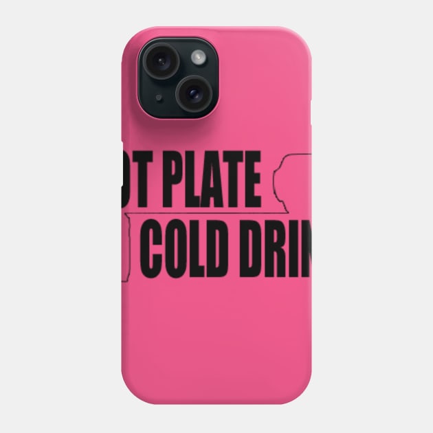 Hot Plate and a Cold Drink Phone Case by 5040599C