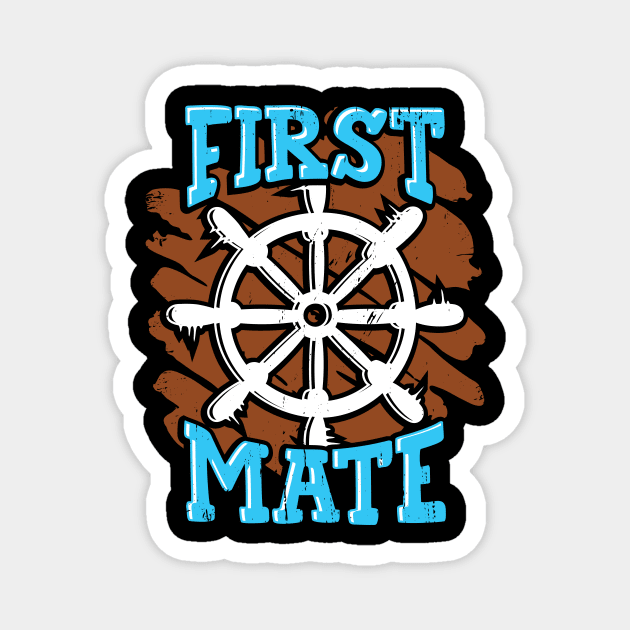 Boating Boat First Mate Gift Magnet by Dolde08