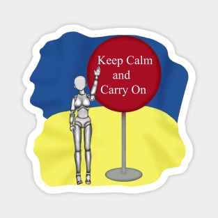 Keep Calm and Carry On . Ukraine strong Magnet