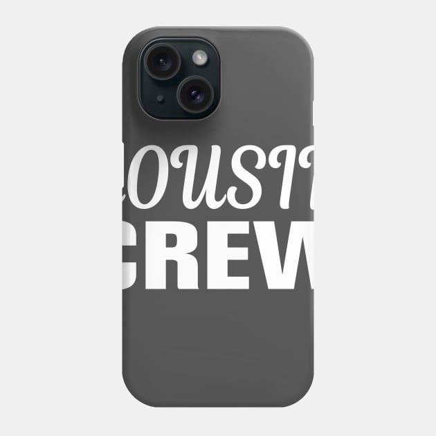 COUSIN CREW Phone Case by EmmaShirt