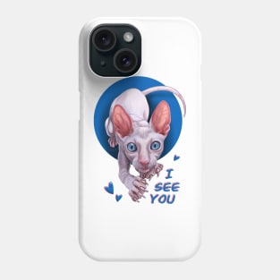 Cat Pink Sphynx. I See You. Phone Case