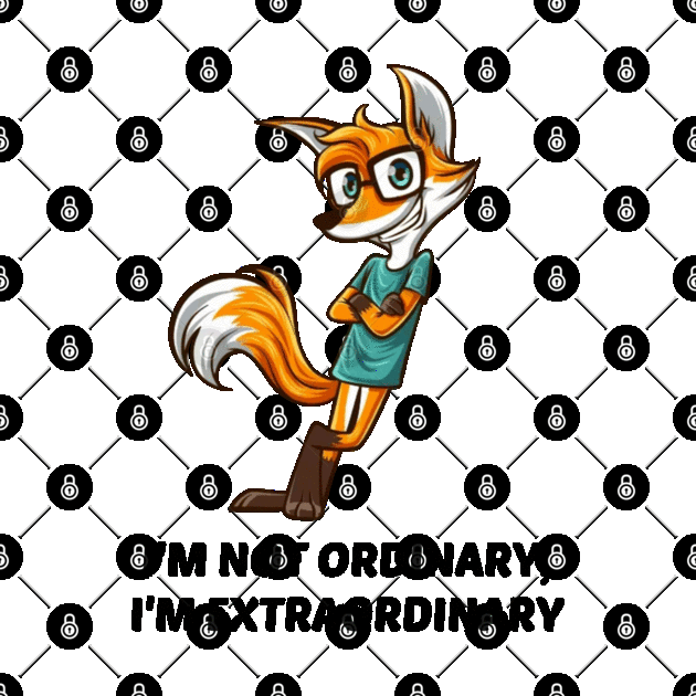 I'm not ordinary, I'm extraordinary by Dorran