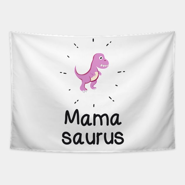 Mamasaurus T-Rex Dinosaur Mom Mother Day Funny Tapestry by chrizy1688