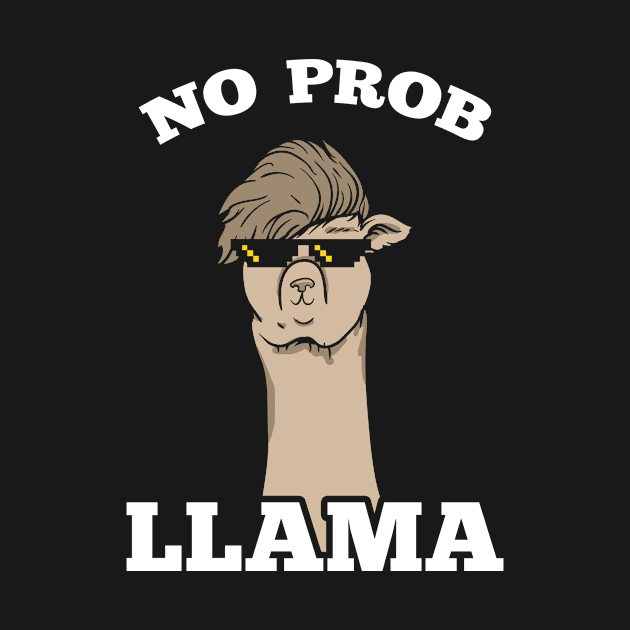 No Problem Awesome Cool Llama by jaybeebrands