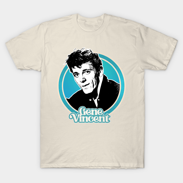 Discover Gene Vincent // Rock N Roll Legend Fan Design - Gene Vincent - T-Shirt