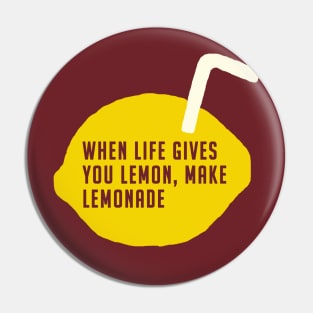 Make Lemonade Pin