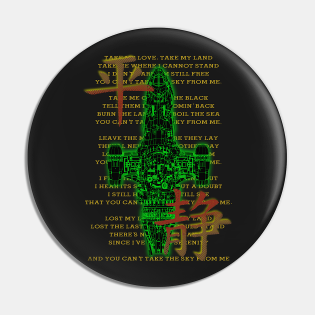 TAKE MY LOVE,TAKE MY LAND... - Firefly - Pin | TeePublic