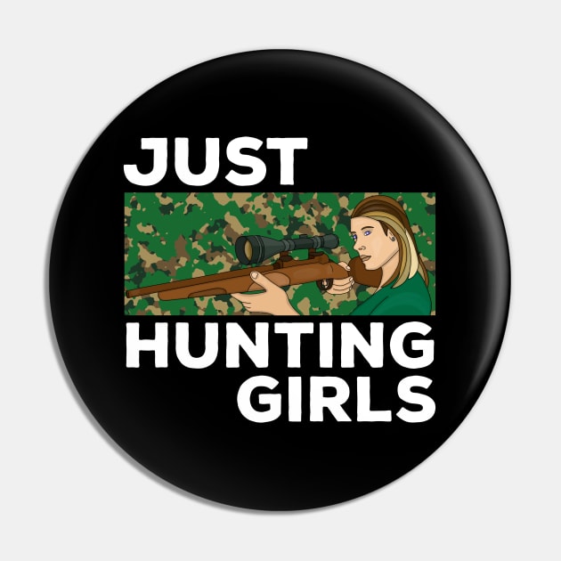 Just Hunting Girls Pin by DiegoCarvalho
