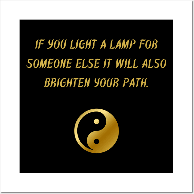 If You Light A Lamp For Someone Else It Will Also Brighten Your Path. -  Buddha Quotes - Sticker