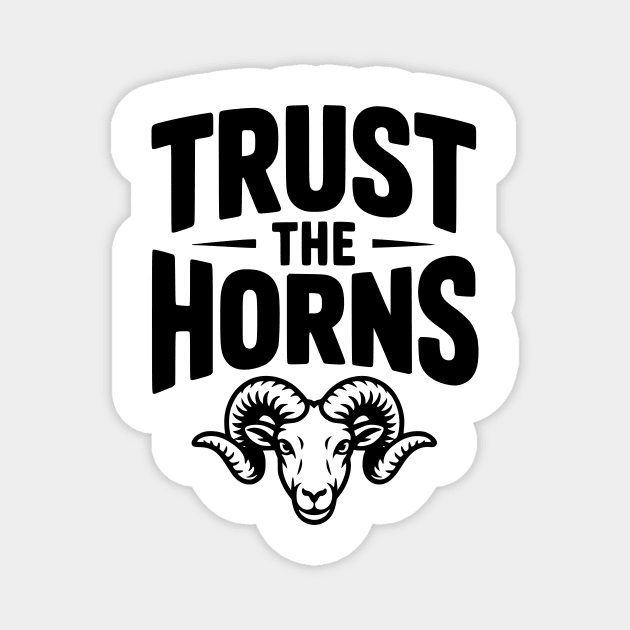 Trust the Horns Magnet by Frank Ring