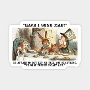 Alice in wonderland mad hatter party advice Magnet