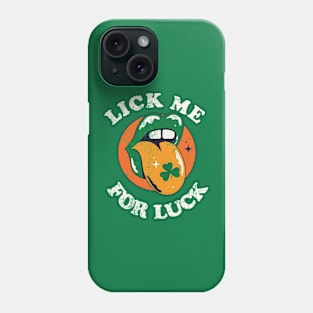 Vintage Lick Me For Luck -Funny St. Pattrick's Day Phone Case